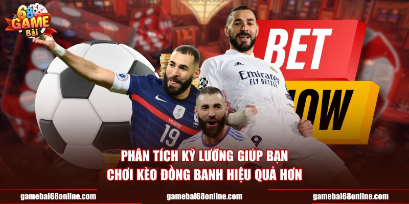 Kèo Đồng Banh - Loại Kèo Đặc Biệt Trong Cá Cược Phân tích kỹ lưỡng giúp bạn chơi kèo đồng banh hiệu quả hơn